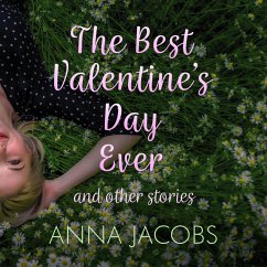 The Best Valentine's Day Ever and other stories (MP3-Download) - Jacobs, Anna