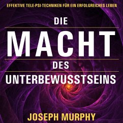 Die Macht des Unterbewusstseins (MP3-Download) - Murphy, Joseph