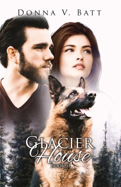 Glacier House (eBook, ePUB) - Batt, Donna V.