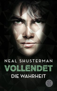 Die Wahrheit / Vollendet Bd.4 (Mängelexemplar) - Shusterman, Neal