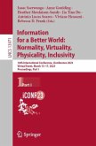 Information for a Better World: Normality, Virtuality, Physicality, Inclusivity (eBook, PDF)
