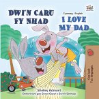 Dwi'n Caru Fy Nhad I Love My Dad (eBook, ePUB)