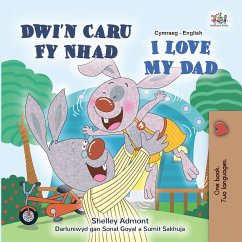 Dwi'n Caru Fy Nhad I Love My Dad (eBook, ePUB) - Admont, Shelley; KidKiddos Books