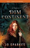 The Dim Continent (The Legend of the Gamesmen, #3) (eBook, ePUB)