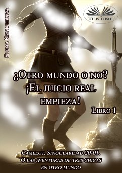 Libro 1. ¿Otro Mundo O No? ¡El Juicio Real Empieza! (eBook, ePUB) - Kryuchkova, Elena