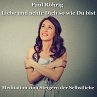 Liebe und achte Dich so wie Du bist... - Bild 1