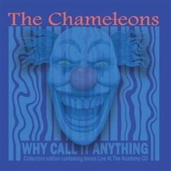 Why Call It Anything/Live In Manchester - Chameleons,The