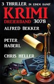 Krimi Dreierband 3078 - 3 Thriller in einem Band! (eBook, ePUB)