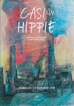 Casi un hippie (eBook, ePUB) - Buelink, Horacio