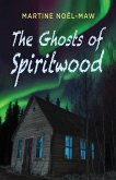 The Ghosts of Spiritwood (eBook, ePUB)