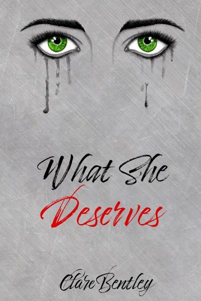 What She Deserves (eBook, ePUB) What She Deserves (eBook, ePUB)