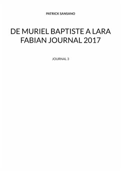 De Muriel baptiste à Lara Fabian journal 2017 (eBook, ePUB)