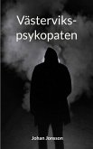 Västervikspsykopaten (eBook, ePUB) Västervikspsykopaten (eBook, ePUB)