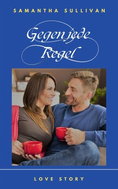 Gegen jede Regel (eBook, ePUB)