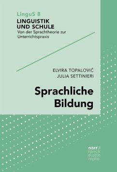 Sprachliche Bildung (eBook, ePUB) - Topalovic, Elvira; Settinieri, Julia