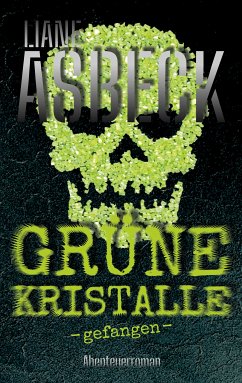 Grüne Kristalle (eBook, ePUB) - Asbeck, Liane