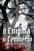 O Enigma Do Cemitério (eBook, ePUB)