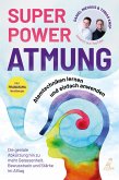 SUPERPOWER ATMUNG: Atemtechniken lernen und einfach anwenden (eBook, ePUB)