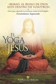 El Yoga de Jesús (The Yoga of Jesus -- Spanish) (eBook, ePUB)