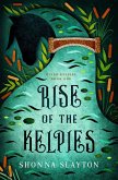Rise of the Kelpies (River Kelpie Series, #1) (eBook, ePUB)