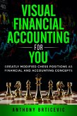 Visual Financial Accounting for You: Greatly Modified Chess Positions as Financial and Accounting Concepts (eBook, ePUB)