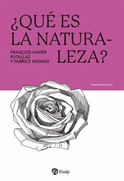 ¿Qué es la Naturaleza? (eBook, ePUB) - Hadjadj, Fabrice; Putallaz, François-Xavier