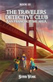 The Travelers Detective Club San Francisco Bay Area (eBook, ePUB)