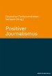 Positiver Journalismus (eBook, ePUB) - Bild 1