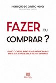 Fazer ou Comprar? (eBook, ePUB) Fazer ou Comprar? (eBook, ePUB)