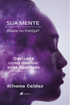 Sua mente (eBook, ePUB) - Caldas, Silvana