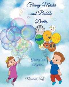 Funny Masks and Bubble Baths (eBook, ePUB) - Schiff, Norman