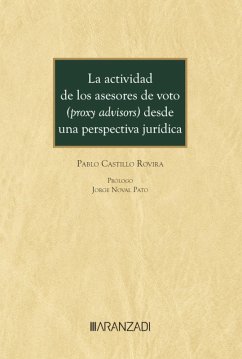 La actividad de los asesores de voto (proxy advisors) desde una perspectiva jurídica (eBook, ePUB) - Castillo Rovira, Pablo
