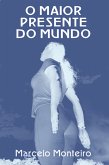 O Maior Presente do Mundo (eBook, ePUB)