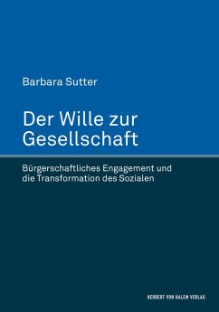 Der Wille zur Gesellschaft (eBook, ePUB) - Sutter, Barbara