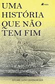 Uma histo´ria que na~o tem fim (eBook, ePUB)