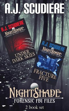 Under Dark Skies & Fracture Five (NightShade Forensic FBI Files) (eBook, ePUB) - Scudiere, A. J.
