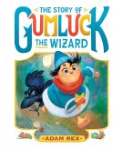 The Story of Gumluck the Wizard (eBook, ePUB)