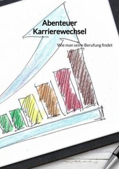 Abenteuer Karrierewechsel - Lang, Nicolas