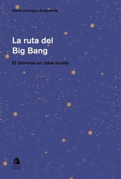 La ruta del big-bang (eBook, ePUB) - Henríquez Bustamante, Marcia
