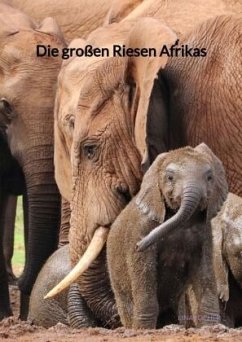 Die großen Riesen Afrikas - Locher, Lina