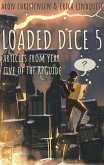Loaded Dice 5 (My Storytelling Guides, #8) (eBook, ePUB)