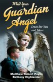 What You Guardian Angel Does for You and More (eBook, ePUB)