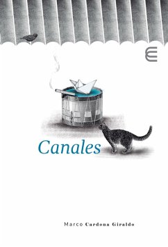 Canales (eBook, ePUB) - Cardona Giraldo, Marco