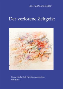 Der verlorene Zeitgeist - Schmidt, Joachim