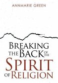 Breaking the Back of The Spirit of Religion (eBook, ePUB)