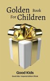 Golden Book for Children (Good Kids, #1) (eBook, ePUB)
