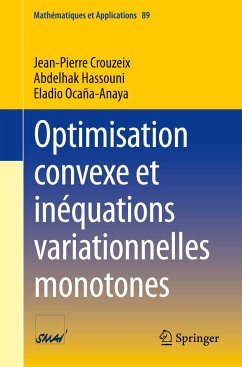 Optimisation convexe et inéquations variationnelles monotones - Crouzeix, Jean-Pierre;Hassouni, Abdelhak;Ocaña-Anaya, Eladio