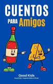Cuentos Para Amigos (Good Kids, #1) (eBook, ePUB)