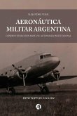 Aeronáutica Militar Argentina (eBook, ePUB)