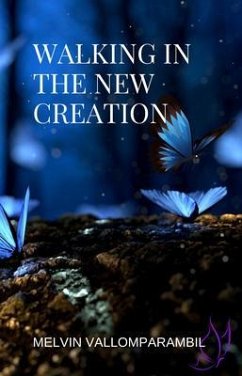 Cover Walking In The New Creation (eBook, ePUB)